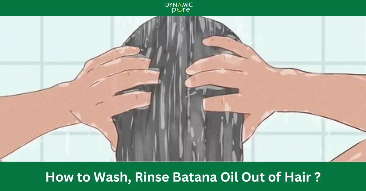 How to Wash, Rinse Batana Oil Out of Hair and What Happens If You Don’t