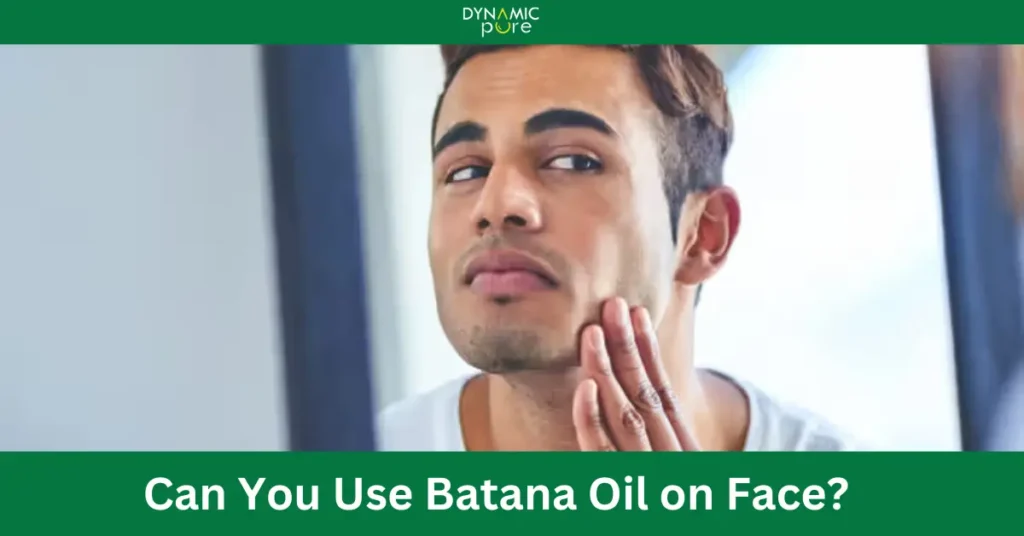 can you use batana oil on face